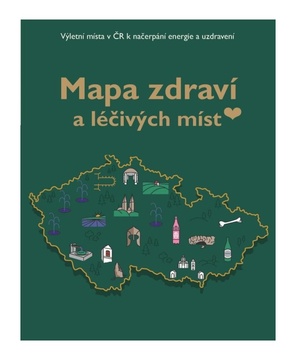 Kniha Mapa zdraví a léčivých míst v ČR 